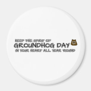Imã Mantenha o Espírito do Groundhog no seu coração