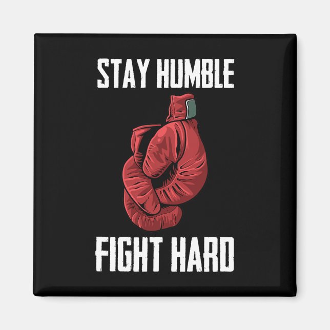 Imã Mantenha-se humilde Lutas de boxe do Duro - Boxer (Frente)