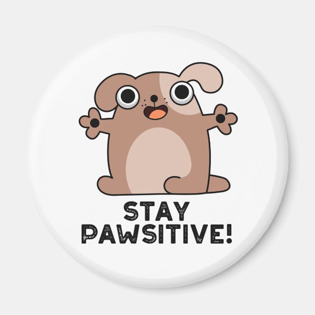 Imã Mantenha-Se Pawsitive Positivo Canino (Frente)
