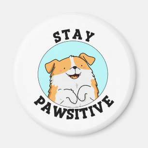 Imã Mantenha-Se Pawsitivo Cachorro Bonito
