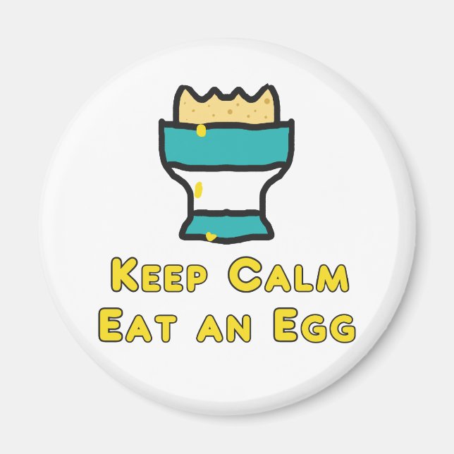 Imã Manter Calma Comer Um Ovo (Frente)