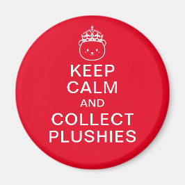 Imã Manter Calmo E Coletar Plushies | Cota Engraçada