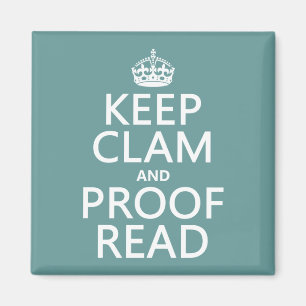 Imã Manter Calmo e Proofread (clique) (qualquer cor)