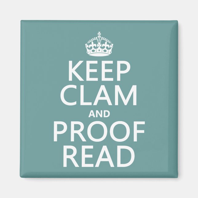 Imã Manter Calmo e Proofread (clique) (qualquer cor) (Frente)