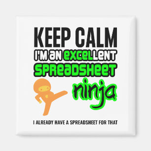 Imã Manter Calmo EXCELlent SPREADSHEET NINJA
