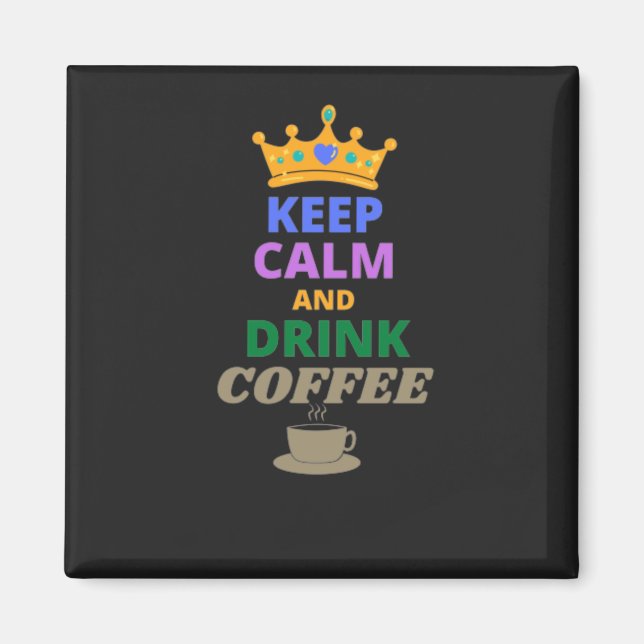IMÃ MANTER O CAFÉ DE CALMA E BEBER (Frente)