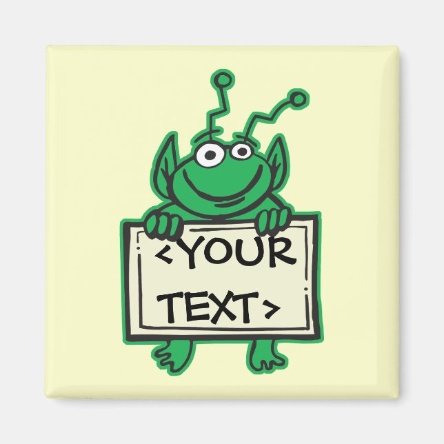 IMÃ MARCIANO ALIEN SEGURANDO PLACA PERSONALIZADA, <YOU (Frente)