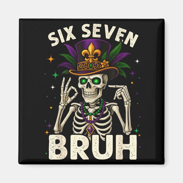 Imã Mardi Gras Sugar Skull Skeleton Six Seven Bruh Mem (Frente)