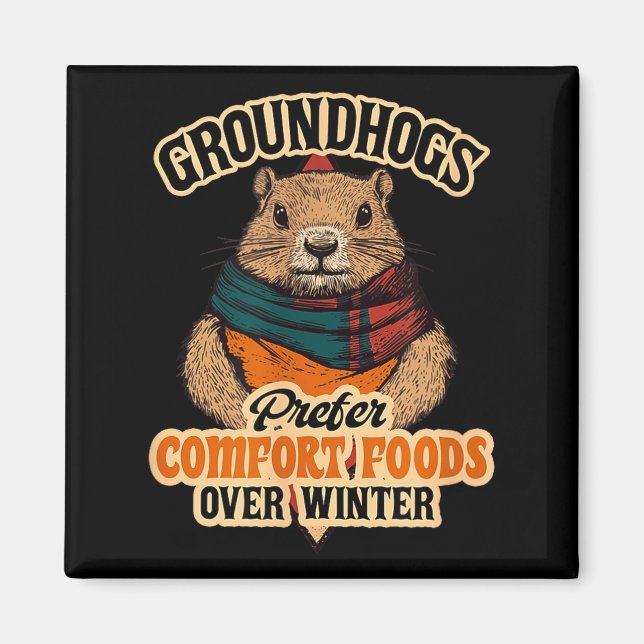 Imã Marmotas Preferem Comidas Confortáveis ao Inverno  (Frente)