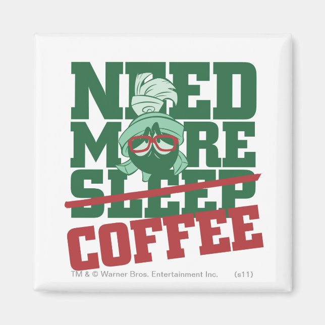 Imã MARVIN THE MARTIAN™ - Precisa de mais café (Frente)