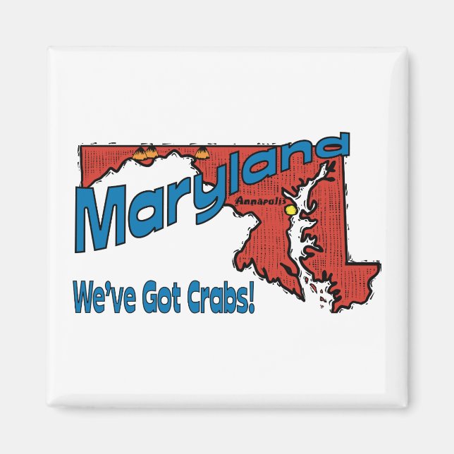 Imã Maryland MD US Motto ~ Temos Caranguejos (Frente)