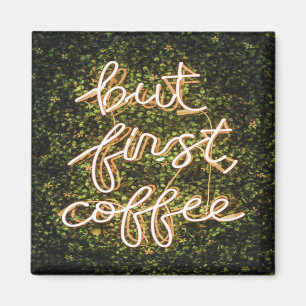 Imã Mas O Primeiro Café, Neon Lights Cita Dizendo