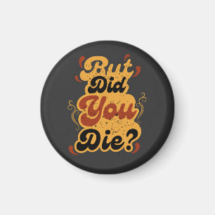 Imã Mas Você Morreu? Design de Citação Retro Vintage