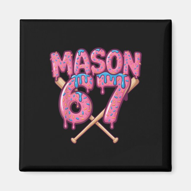 Imã Mason 67 Piada de Sorvete Drip Bysebyll Meme  (Frente)
