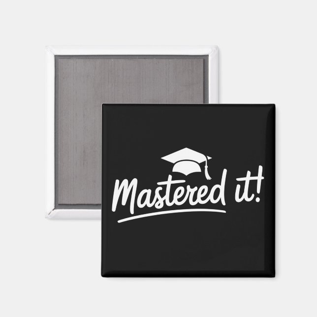 Imã Masters Degree Graduation Gift Mastered It  (Front/Back)