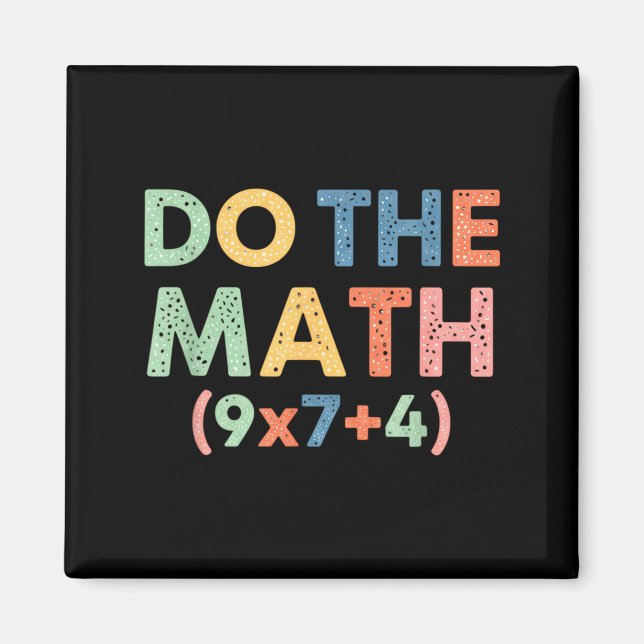 Imã Matemática Faça a Conta (9x7+4) Equação Divertida  (Frente)
