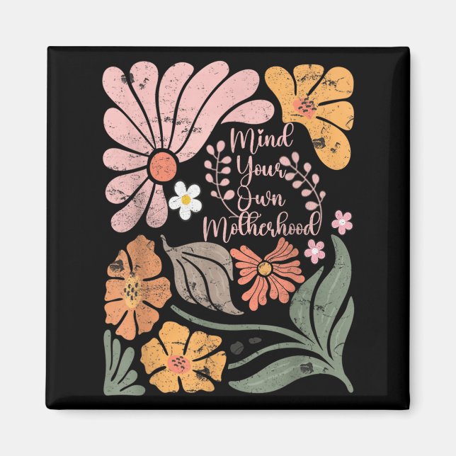 Imã Maternidade boho cuida da própria florais retrô di (Frente)
