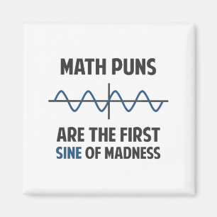 Imã Math Puns Primeiro Sino da Loucura