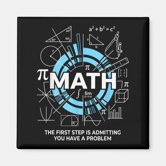 Imã Math The First Step Is Admitting You Have A Proble (Frente)