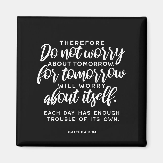 Imã Matthew 6:34 Bíblia Verse (Frente)