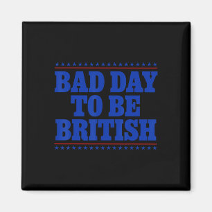 Imã Mau Dia Para Ser Britânico Humor 4 De Julho Engraç