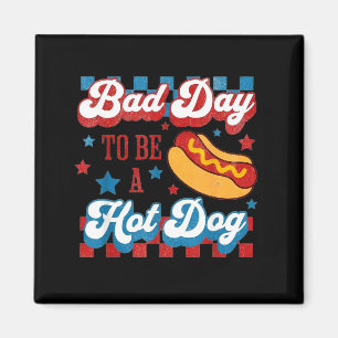 Imã Mau Dia Para Ser Um Cachorro Quente Retro 4 De Jul