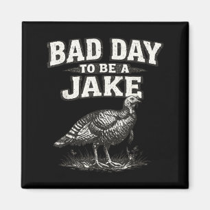 Imã Mau Dia Para Ser Um Jake Caça Peru Divertida Caçad