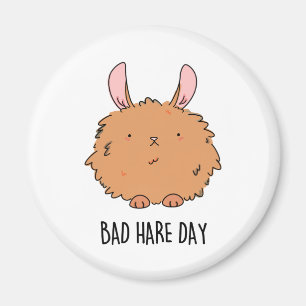 Imã Mau Hare Day Engraçado Coelho Pun