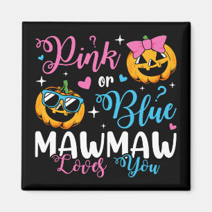 Imã Mawmaw Rosa Ou Azul Te Ama Pumpkin Baby Square
