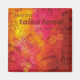 Imã May the taiko force be with you magneet