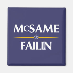 Imã McSame - ímã da campanha de Failin 2008
