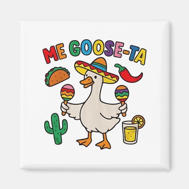 Imã Me Goose-Ta Engraçado Espanhol Mexicano (Frente)