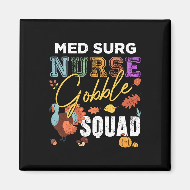 Imã Med Surg Nurse Gobble Squad Fall (Frente)