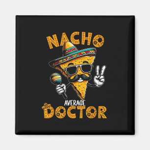 Imã Médico Nacho Médio Médico Engraçado Cinco De Mayo 