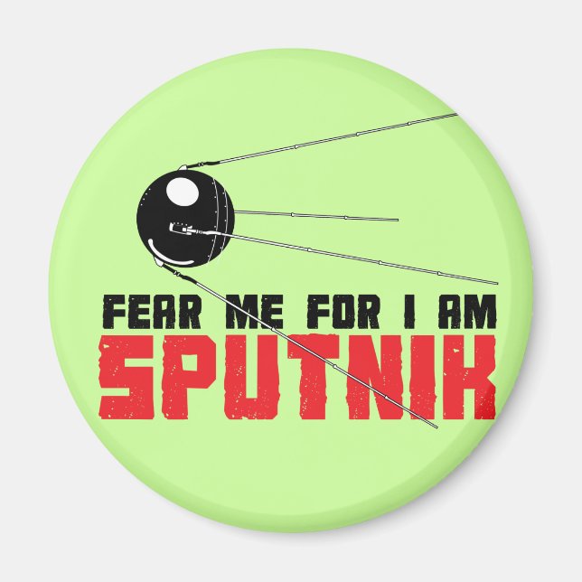 Imã Medo-me por eu ser o Sputnik Magnet (Frente)