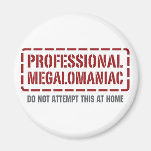 Imã Megalomaniac profissional