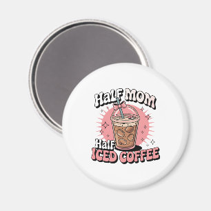 Imã Meia Mãe Meio Café Forçado