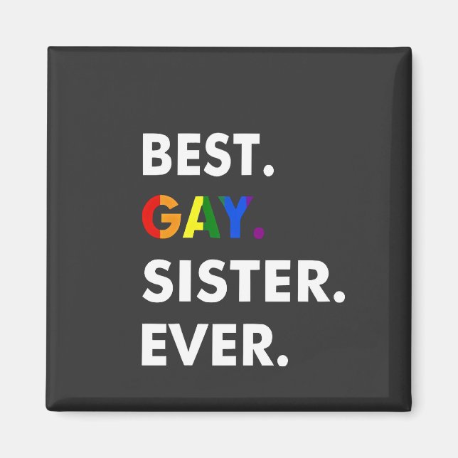 Imã Melhor Gay Irmã Sempre Engraçado Presente no Orgul (Frente)