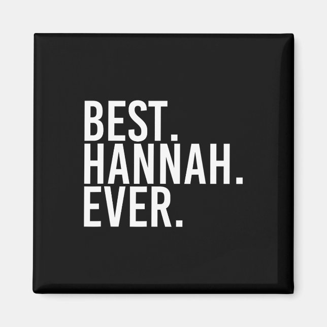 Imã Melhor. Hannah. Nunca. Nome do presente Personaliz (Frente)