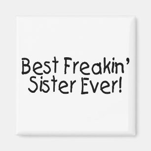 Imã Melhor Irmã Freakin Ever 2