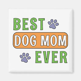 Imã Melhor Mãe de Cachorro de Todos