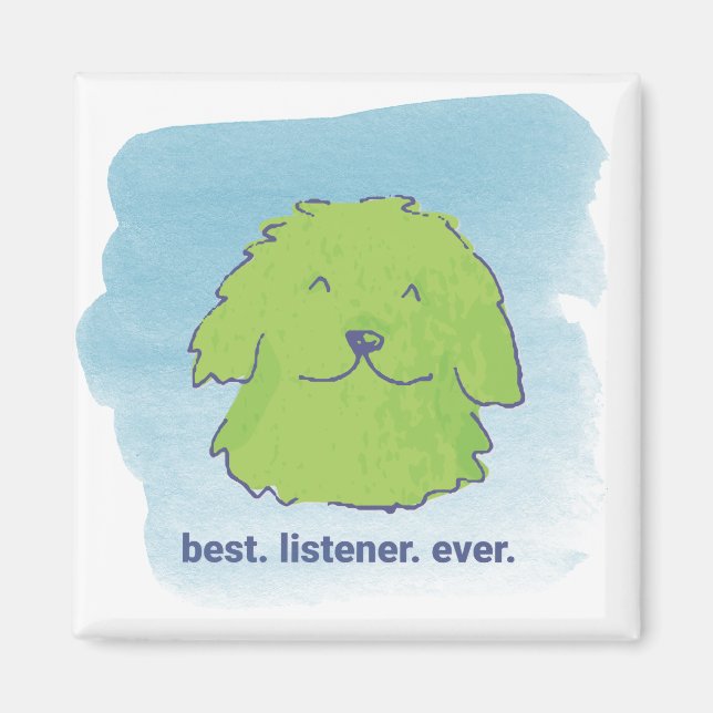 Imã Melhor. Ouvinte. Nunca. Magneta quadrada (Frente)