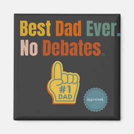 Imã Melhor Pai De Sempre. Sem Debate. Íman de aspas