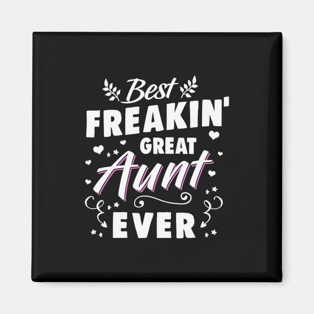 Imã Melhor Tia de Excelente de Freakin Nunca (Frente)