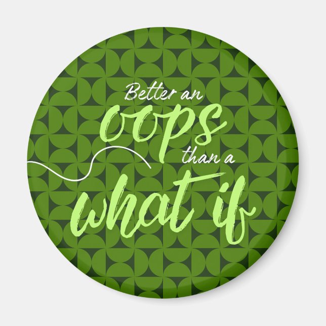 Imã Melhor um Oops do que um ímã What If (Frente)