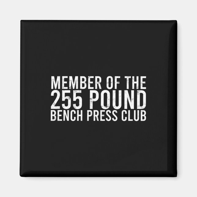 Imã Membro Do Bench Press Club De 225 Libras - Gym Bod (Frente)