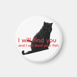 Imã Meme de Gato Preto Engraçado Eu Vou Te Encontrar e