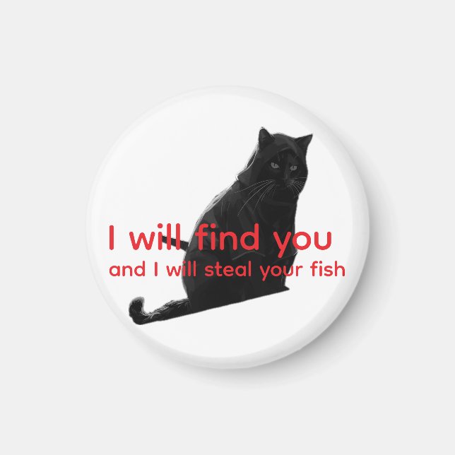 Imã Meme de Gato Preto Engraçado Eu Vou Te Encontrar e (Frente)