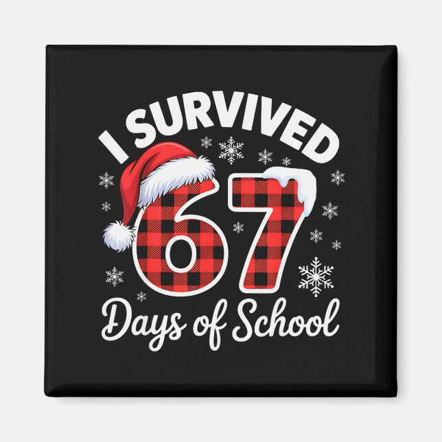 Imã Meme Engraçado Seis Sete Natal Sobrevivi 67 Dias  (Frente)