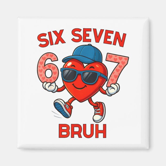 Imã Meme Funny 67 Six Seven Bruh Heart Valentines Men  (Frente)